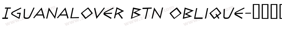 IguanaLover BTN Oblique字体转换